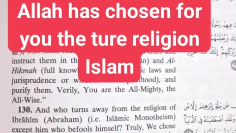 Allah has chosen the true religion Islam for you