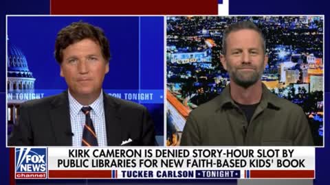 Kirk Cameron tells Tucker Carlson about how public libraries are refusing to allow him to read his new faith-based children's book