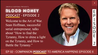 The Art of War with Sean Hoffman - Blood Money Episode 2