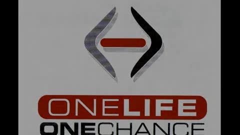 #One Life One Chance