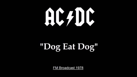 AC-DC - Dog Eat Dog (Live in Columbus, Ohio 1978) FM Broadcast