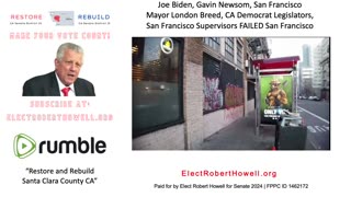 Joe Biden, Gavin Newsom, SF Mayor London Breed Are Responsible for San Francisco's Failure