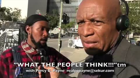 L.A. Citizens PROTEST "jab mandates!" "WHAT THE PEOPLE THINK!!!"tm 11/8/2021 with Percy C. Payne.