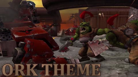 Warhammer 40k: Dawn of War OST - Ork Theme