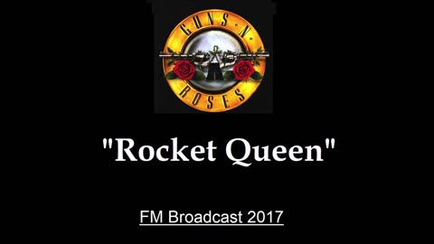 Guns N' Roses - Rocket Queen (Live in New York City 2017) FM Broadcast