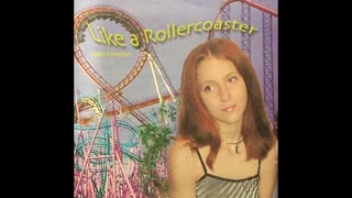LIKE A ROLLER COASTER - My Way - Early TEENS Throwback