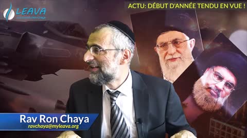 Israël et Moyen-orient : un début d'année tendu en perspective - Rav Ron Chaya