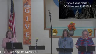 Moose Creek Baptist Church Sing “Shout Your Praise” During Service 11-06-2022