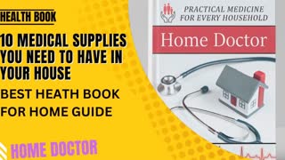 The Home Doctor Practical - Medicine for Every Household