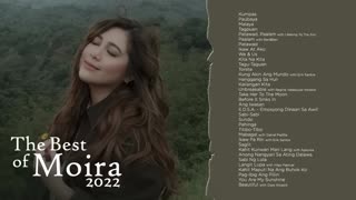 Moira Dela Torre - Non-Stop Playlist 2022 (Complete Songs)