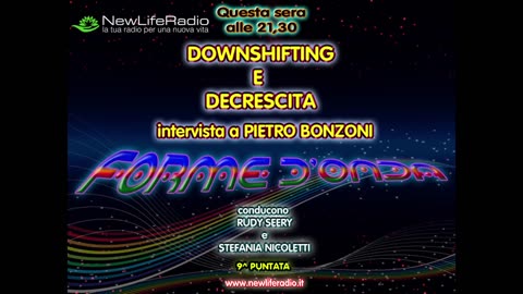Forme d'Onda-Downshifting e Decrescita-Pietro Bonzoni-12-11-2015-3^ stagione