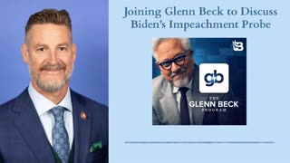 Joining Glenn Beck to Discuss Biden's Impeachment Probe