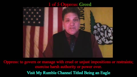 Being An Eagle-Short Video Series- 1 of 5 Oppress: Greed