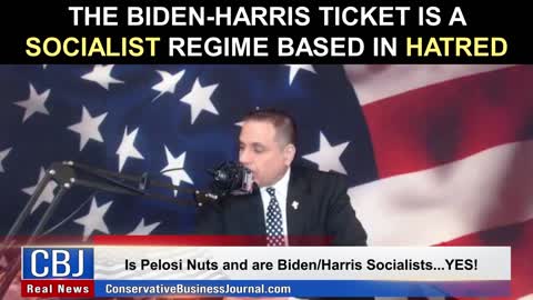 The Biden-Harris Ticket is a Socialist Regime Based in Hatred...