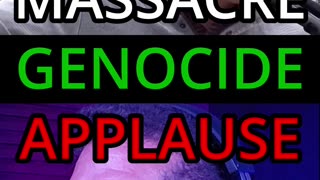 Massacre and Genocide Gets An Applause