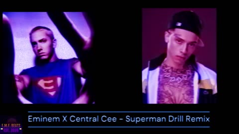 Eminem X Central CEE : (Superman)