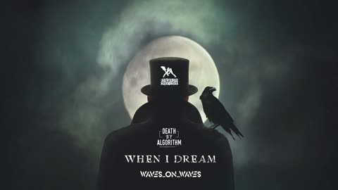 Waves_On_Waves X Matt Lange X Darin Epsilon X Andre Sobota "When I Dream"