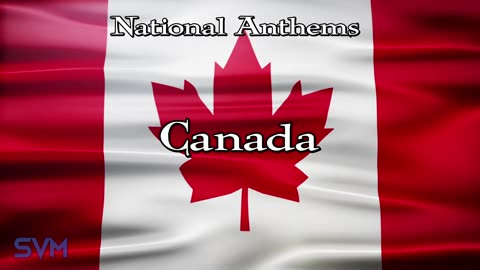 National Anthems - Canada