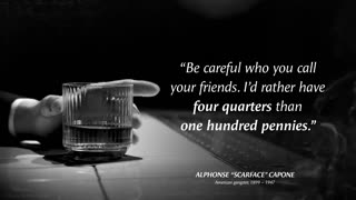 Al Capone's Quotes which are better known in youth to not to Regret in Old Age