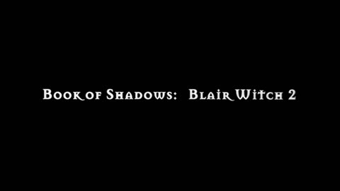 Blair Witch 2 - Book of Shadows