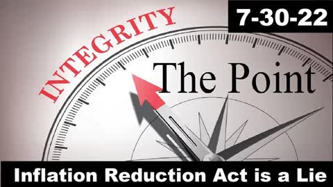Inflation Reduction Act is a Lie | The Point 7-30-22