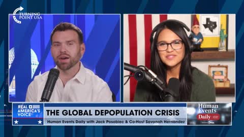 Jack Posobiec and Savanah Hernandez discuss the "depopulation agenda."