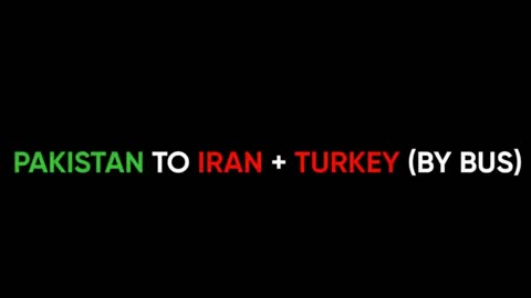 "How Iranian Hospitality Shines: EP-07 Pakistan to Iran + Turkey by Bus"