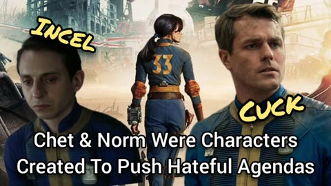 FALLOUT TV SHOW: Chet & Norm Were Created To Push Incel & Cuck Hate-Agendas