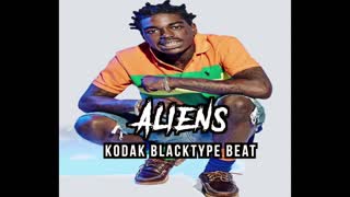 Kodak Black Type Beat - Aliens | 2022