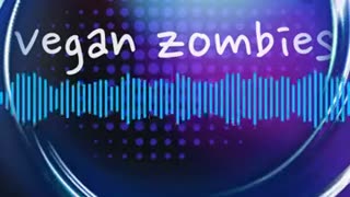 vegan zombies song