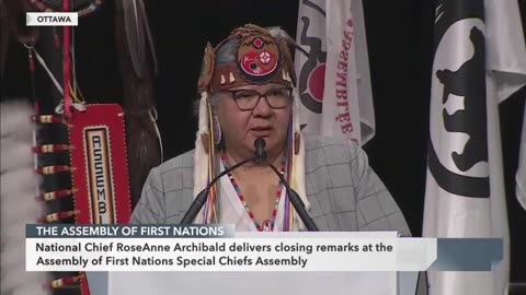 Canada: AFN National Chief RoseAnne Archibald addresses Special Chiefs Assembly – April 6, 2023