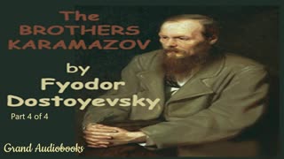 The Brothers Karamazov by Fyodor Dostoyevsky Part 4 (Full Audiobook) _Grand Audiobooks