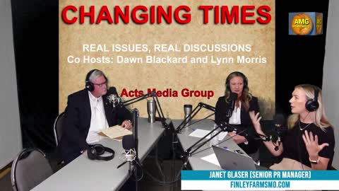 "Changing Times, Finley Farms," guest Janet Glaser with hosts Dawn Blackard & Lynn Morris