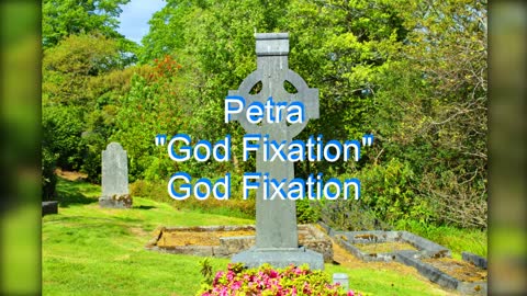 Petra - God Fixation #80