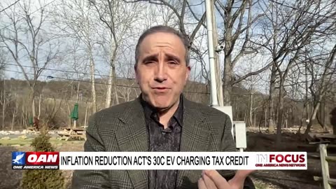 IN FOCUS: Inflation Reduction Act's 30C EV Charging Tax Credit with Marc Morano - OAN