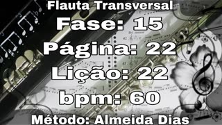 Fase: 15 Página: 22 Lição: 22 - Flauta [60 bpm]