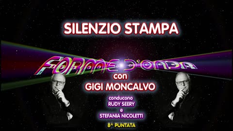 Forme d'Onda Gigi Moncalvo "Silenzio Stampa" 30/03/23-8^puntata-10^stagione