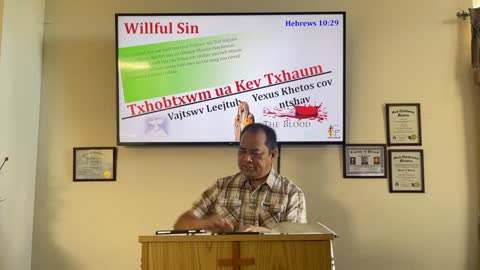 Txhobtxwm Ua Kev Txhaum (Willful Sin)