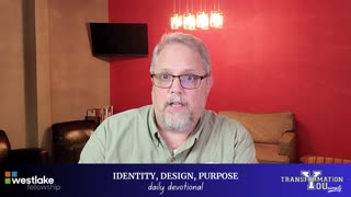 Identity, Design, Purpose - Daily Devotional / DAY 12