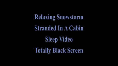 SNOW STORM-BLACK SCREEN-10 HOURS-SLEEP VIDEO