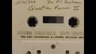 Peter S. Ruckman - Q & A 2-16-85 part 2 (Courtesy M. Van Norman)