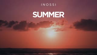 INOSSI - Summer (Official)