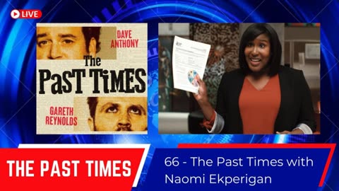 66 - The Past Times with Naomi Ekperigan