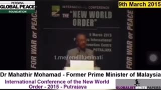 MAHATHIR bin MOHAMAD, MALAYSIAN POLITICIAN EXPOSES THE N.W.O