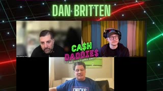 Cash Daddies Podcast 128 Dan Britten