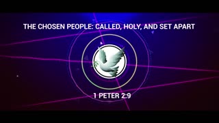 The Chosen People: Called, Holy, and Set Apart