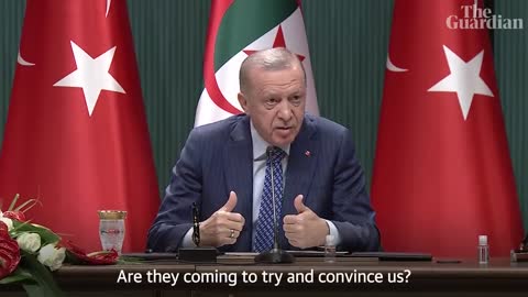 'Don't bother': Erdoğan says Turkey will not approve Sweden and Finland joining Nato