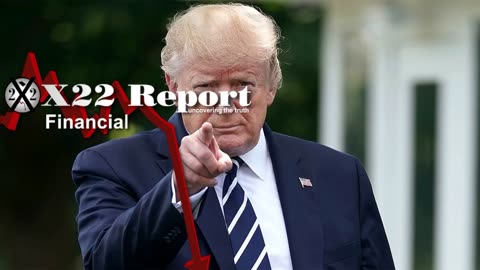 X22 Reports : Ep. 3143a - Trump’s Economic Plan Is Working, The Spotlight Is On The Fed