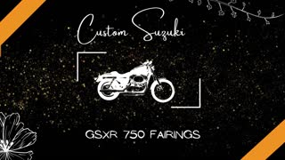 Custom Suzuki GSXR 750 Fairings