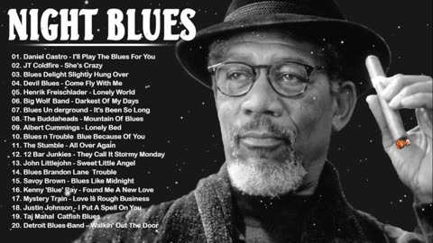 Best Of Blues By Night Playlist 🎼 A Little Whiskey And Slow Blues Relaxing Whiskey Blues Music